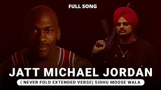 Jatt Michael Jordan Haan Diye ( Never Fold Full Song) Sidhu Moose Wala || New Punjabi Song 2025