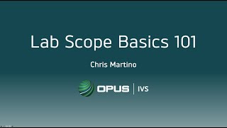 Lab Scope Basics Training Webinar