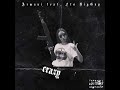 R’mani x FTO BigGuy - Crazy