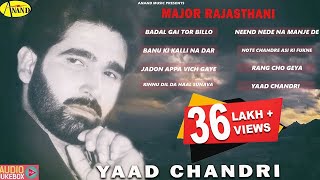 Yaad Chandri  || Major Rajasthani  || Audio HD Jukebox || latest punjabi songs 2015