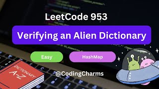 Verifying an Alien Dictionary | LeetCode 953 | HashMap | Easy to Understand | C++