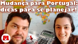 Mudança para Portugal: dicas para se planejar! | Canal Maximizar