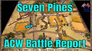 American Civil War Battle Report Seven Pines Fair Oaks Fire and Fury