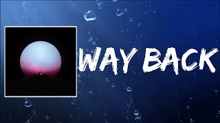 Way Back (Lyrics) by Manchester Orchestra