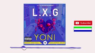 LXG   Yoni Official Audio 2018