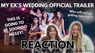 REACTION to Thai GL Official Trailer My Ex's Wedding (มายเอ็กซ์ เวดดิ้ง..ปิ๊งรักคนที่เลิก) #thaigl