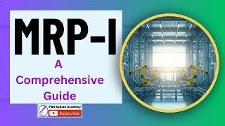 Material Requirement Planning (MRP-I) : A Comprehensive Guide