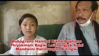 Bubagrano Hambai Rikha Buphano Phiyokmani Bagwi || Laithangjak Salni Mandwini Patimungno Kitingwi