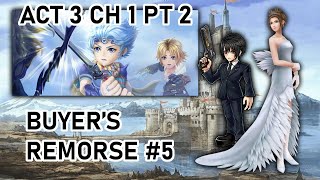 [DFFOO] Buyer's Remorse #5 Ft. Yuna | One Thousand Footfalls | Act 3 Ch 1 Pt 2 Lufenia