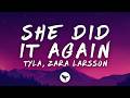Tyla & Zara Larsson – SHE DID IT AGAIN (Lyrics)