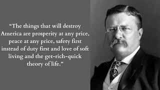 Theodore Roosevelt – Quotes that tell a lot about our life and ourselves | Changing Your Life