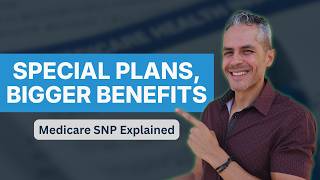 Special Needs Plans Could Save You Thousands on Medicare
