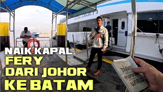 NAIK KAPAL PERY CITRA LEGASI 3 DARI SETULANG JOHOR KE BATAM CENTER NI ADALAH KAPAL TRAHIR DARI JOHOR