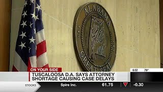 Tuscaloosa DA says attorney shortage causing case delays