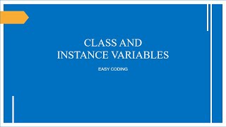 Instance Variables and Class Variables||Object-oriented-Programming Python|Part-38
