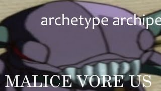 Archetype Archive - Malicevorous