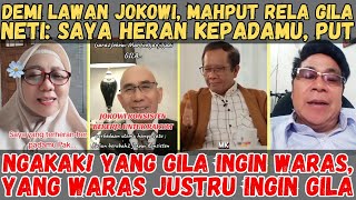 Demi Lawan Jokowi, Mahput Rela Jadi Orang Gila!! Neti: Saya Heran Kepadamu, Put!!