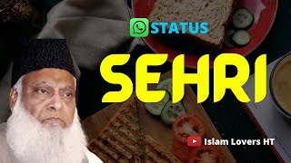 Sehri || Dr Israr Ahmed Best Whatsapp Status || Ramazan Whatsapp Status || Islam Lovers HT