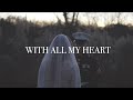 With All My Heart | Guevara Wedding Film