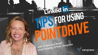 How to Use LinkedIn PointDrive - Sales Enablement Tips from Vengreso CVO Viveka von Rosen