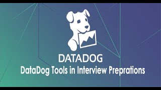 Datadog Tools in Interview Preprations
