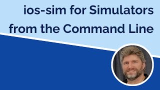 Using ios-sim to Control a Simulator from the Command Line
