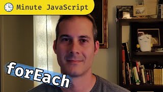 Minute JavaScript - Array's forEach