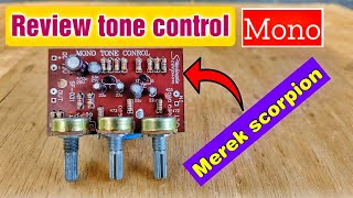 Review tone control mono merek scorpion.. tone control jadul legendaris