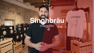 Singhbräu •Imagefilm