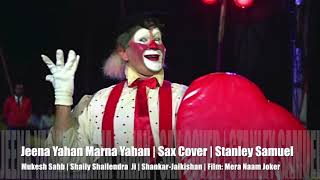 Jeena Yahan Marna Yahan | The Ultimate Saxophone Collection | #320 | Stanley Samuel