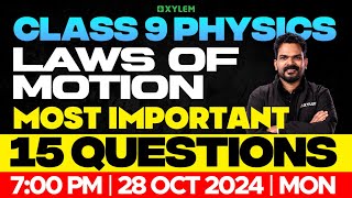 Class 9 Physics | Laws Of Motion - Most Important 15 Questions | Xylem Class 9