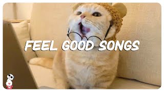 vibe songs that i sure 100% feel good 🪁 mood booster playlist