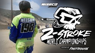 2019 Wiseco 2 Stroke World Championships Hosted By Fasthouse