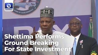 Shettima Performs Ground Breaking For State Investment Centre, Others