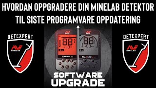 Hvordan oppdatere din Minelab metalldetektor til siste programvare oppdatering