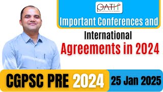 Important Conferences and International Agreement | CGPSC PRE 2024 | Dr HAMID KHAN  #cgpscpre2024