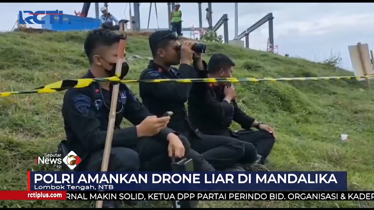 Polda NTB Terjunkan Personel Khusus, Amankan Drone Liar Di MotoGP ...