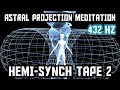 Astral Projection Meditation [Robert Monroe - Hemi-Synch Tape 2]