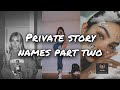 Private story names part two