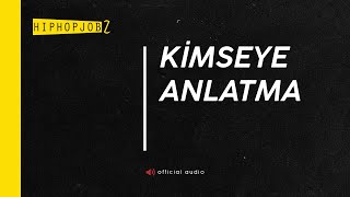 Joker - Kimseye Anlatma | official audio