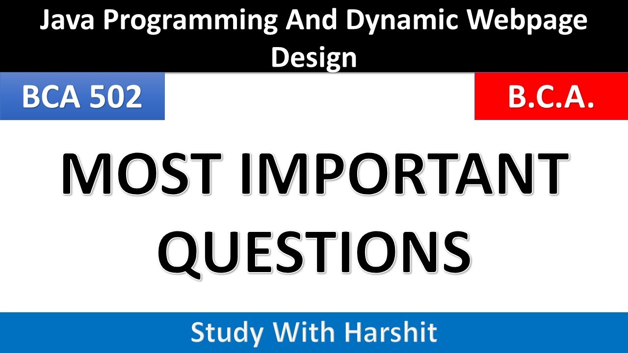 Bca 502 Most Important Questions Java Programming And Dynamic Webpage