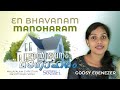 En Bhavanam Manoharam | Benjamin Mathew | Godsy Ebenezer | Malayalam Christian Devotional Song