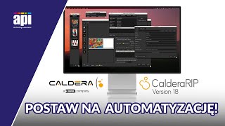 Zobacz jak AUTOMATYZACJA pomoże przyspieszyć Twoją pracę. CalderaRIP V18!