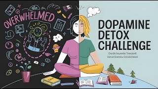 Rewire Your BRAIN in Just 7 Days with DOPAMINE DETOX