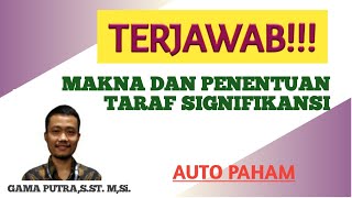 MAKNA DAN PENENTUAN TARAF SIGNIFIKANSI