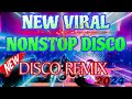 🔥NEW VIRAL NONSTOP DISCO REMIX TRENDING 2024 / 2025 🔥🎧🎶