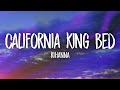 Rihanna - California King Bed (Lyrics)