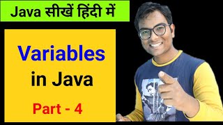 Variables in java explained with example. java for beginners course Part - 4