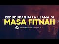 Kedudukan Para Ulama di Masa Fitnah - Ustadz Muhammad Iqbal, S.T. - Ceramah Agama