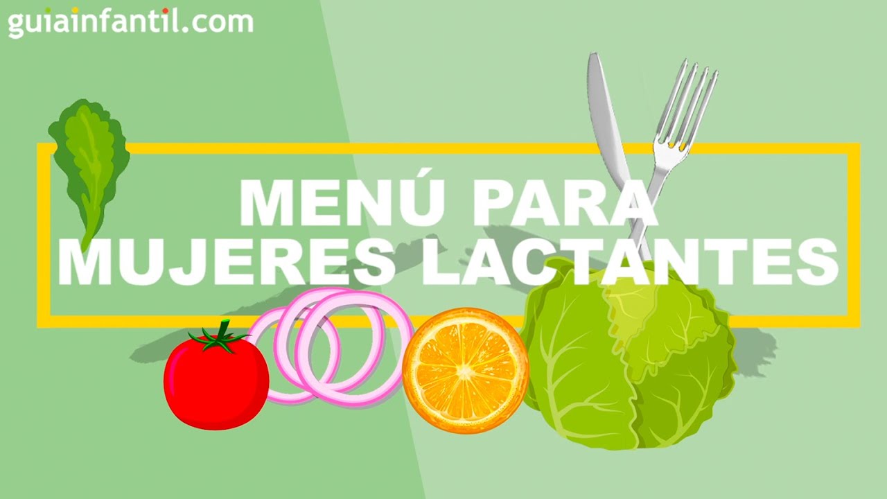 MENÚ Saludable Para MADRES LACTANTES 🍏 Alimentación Ideal De La Mujer ...